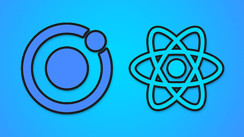 Ionic + React - Build Cross-Platform Apps (Web, Android, iOS)
